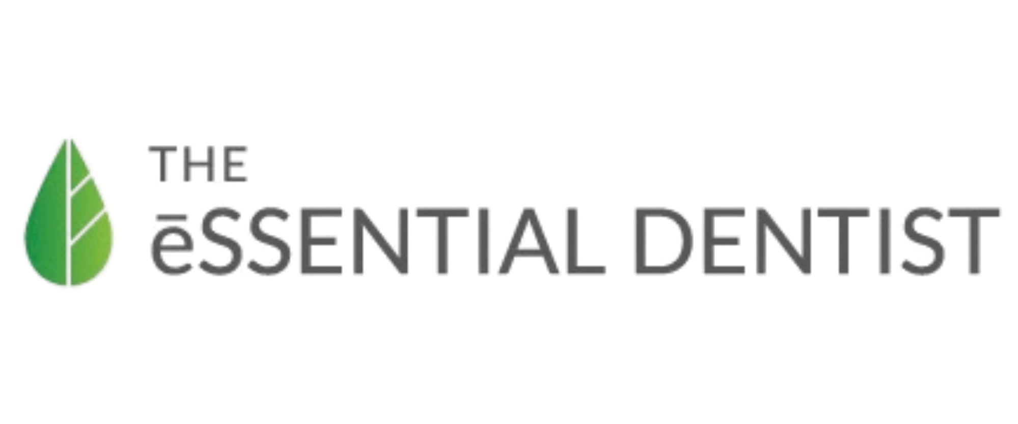 THE ēSSENTIAL DENTIST